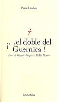 Couverture du livre « ...el doble del Guernica ! » de Pierre Landete aux éditions Atlantica
