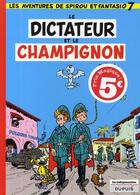 Couverture du livre « Spirou et Fantasio Tome 7 : le dictateur et le champignon » de Andre Franquin aux éditions Dupuis