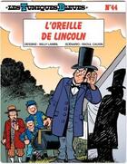 Couverture du livre « Les Tuniques Bleues Tome 44 : l'oreille de Lincoln » de Raoul Cauvin et Willy Lambil aux éditions Dupuis