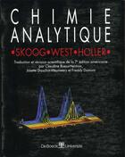 Couverture du livre « CHIMIE ANALYTIQUE » de F James Holler et Douglas A Skoog et Donald M West aux éditions De Boeck Superieur