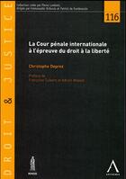 Couverture du livre « La Cour pénale internationale à l'épreuve du droit à la liberté » de Christophe Deprez aux éditions Anthemis