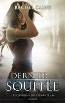 Couverture du livre « Les gardiens des éléments t.6 ; dernier souffle » de Rachel Caine aux éditions Panini