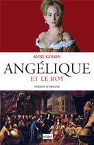 Couverture du livre « Angélique et le Roy » de Anne Golon aux éditions Archipel