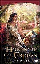 Couverture du livre « L'honneur de l'espion » de Amy Raby aux éditions Bragelonne