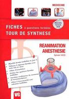 Couverture du livre « Fiches tour de synthese reanimation anesthesie » de S.Vico aux éditions Vernazobres Grego