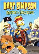 Couverture du livre « Bart Simpson Tome 15 : maître du désordre » de Matt Groening et Collectif aux éditions Jungle