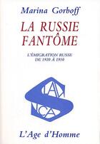Couverture du livre « La Russie Fantome » de Gorboff aux éditions L'age D'homme