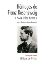 Couverture du livre « Héritages de Franz Rosenzweig ; « nous et les autres » » de Myriam Bienenstock aux éditions L'eclat