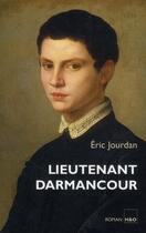 Couverture du livre « Lieutenant Darmancour » de Eric Jourdan aux éditions H&o