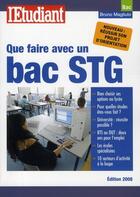 Couverture du livre « Que faire avec un bac STG (édition 2008) » de Bruno Magliulo aux éditions L'etudiant
