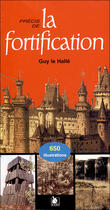 Couverture du livre « Précis de la fortification » de Guy Le Halle aux éditions Ysec