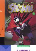 Couverture du livre « Shadows of spawn t.1 » de Tokoro aux éditions Semic