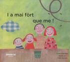 Couverture du livre « I a mai fort que me ! : conte tradicionau » de  aux éditions Crdp Bordeaux