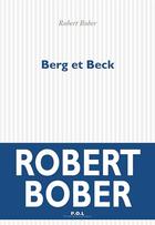Couverture du livre « Berg et Beck » de Robert Bober aux éditions P.o.l