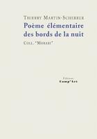 Couverture du livre « Poème élémentaire des bords de la nuit » de Thierry Martin-Scherrer aux éditions Comp'act