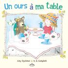 Couverture du livre « Un ours à ma table » de Ame Dyckman et K. G. Campbell aux éditions Circonflexe