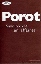 Couverture du livre « Savoir-vivre en affaires » de Daniel Porot aux éditions Organisation