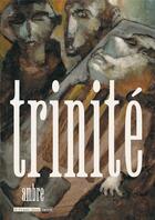 Couverture du livre « Trinité » de Ambre aux éditions Six Pieds Sous Terre