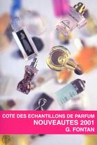 Couverture du livre « Cote Des Echantillons De Parfums 2001 » de Genevieve Fontan aux éditions Arfon