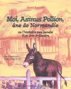 Couverture du livre « Moi, asinus pollion, ane de normandie » de Kaminske/Ginestoux aux éditions Herissey