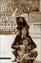 Couverture du livre « Les cons positifs » de Robert Rossi aux éditions Le Fioupelan