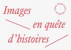 Couverture du livre « Images en quête d'histoires » de Valerie Mrejen aux éditions Frac Ile De France