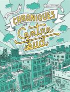 Couverture du livre « Chroniques du Centre-Sud » de Richard Suicide aux éditions Pow Pow