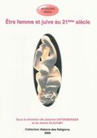 Couverture du livre « Être femme et juive au 21e siècle » de  aux éditions Acsireims