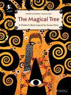Couverture du livre « The magical tree: a children's book inspired by gustav klimt » de Myriam Ouyessad aux éditions Prestel