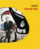 Couverture du livre « Miro round trip » de Joan Miro aux éditions La Fabrica