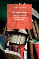 Couverture du livre « Les philosophes sont-ils fous ? la critique freudienne des philosophes » de Sylvain Bosselet aux éditions Mimesis