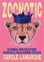 Couverture du livre « Zoonotic : the formula for an extremely successful viral business strategy » de Carole Lamarque aux éditions Lannoo