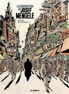 Couverture du livre « La disparition de Josef Mengele » de Olivier Guez et Matz et Jorg Mailliet aux éditions Les Arenes