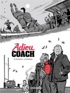Couverture du livre « Adieu coach : histoire complète » de Boris Guilloteau et Joachim Guilloteau aux éditions Bamboo