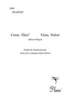 Couverture du livre « Viens, Voleur/Come, Thief : Bilingue anglais/français » de Jane Hirshfield aux éditions Phloeme
