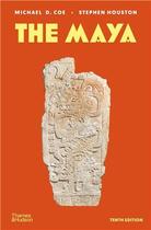 Couverture du livre « The Maya » de Michael D. Coe et Stephen Houston aux éditions Thames & Hudson