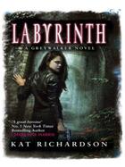 Couverture du livre « Labyrinth » de Richardson Kat aux éditions Little Brown Book Group Digital