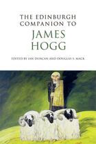 Couverture du livre « The Edinburgh Companion to James Hogg » de Ian Duncan aux éditions Edinburgh University Press