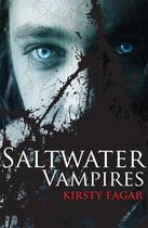 Couverture du livre « Saltwater Vampires » de Eagar Kirsty aux éditions Penguin Books Ltd Digital