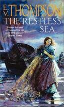 Couverture du livre « The Restless Sea » de Thompson E V aux éditions Little Brown Book Group Digital