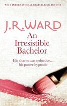 Couverture du livre « An Irresistible Bachelor » de J.R. Ward aux éditions Penguin Group Us