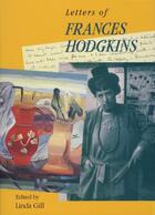 Couverture du livre « Letters of Frances Hodgkins » de Hodgkins Frances aux éditions Auckland University Press