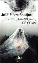 Couverture du livre « Le paradoxe de Fermi » de Jean-Pierre Boudine aux éditions Folio