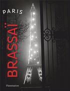 Couverture du livre « Paris » de Brassai aux éditions Flammarion