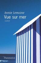 Couverture du livre « Vue sur mer » de Annie Lemoine aux éditions Flammarion