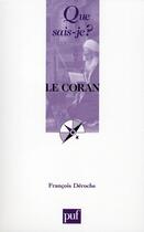 Couverture du livre « Le Coran (2e édition) » de Francois Deroche aux éditions Que Sais-je ?