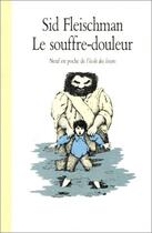 Couverture du livre « Souffre douleur (le) » de Fleischman Sid / Sis aux éditions Ecole Des Loisirs