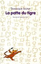 Couverture du livre « Patte du tigre (la) » de Souton Dominique / B aux éditions Ecole Des Loisirs