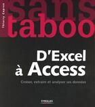 Couverture du livre « D'Excel à Access ; croiser, extraire et analyser ses données » de Thierry Capron aux éditions Eyrolles