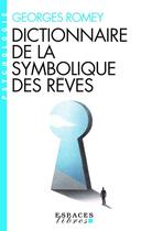 Couverture du livre « Dictionnaire de la symbolique des rêves » de Georges Romey aux éditions Albin Michel